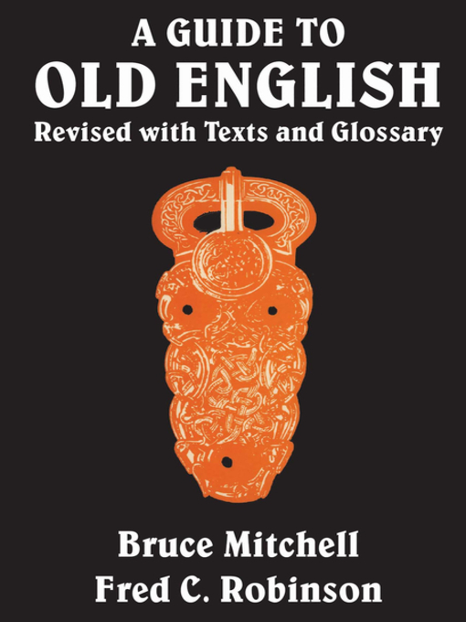 Title details for A Guide to Old English by Bruce Mitchell - Available